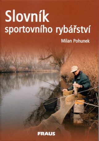 Slovník sportovního rybářství (Defekt) - Milan Pohunek
