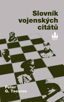 Slovník vojenských citátů - Peter G. Tsouras