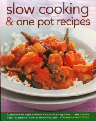 Slow Cooking & One Pot Recipes - Jenni Fleetwood,Catherine Atkinson
