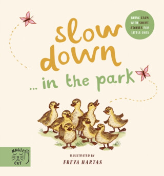 Slow Downâ€¦ Discover Nature in the Park - 