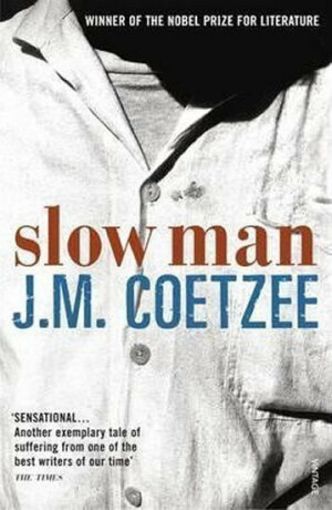 Slow Man - J.M. Coetzee