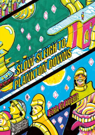 Slow Sleigh to Plankton Downs - Ezra Claverie