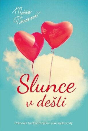 Slunce v dešti - Mária Ďuranová