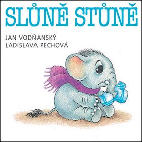 Slůně stůně - Jan Vodňanský; Ladislava Pechová