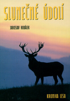 Slunečné údolí - Jaroslav Hubálek,Jiří Pecháček
