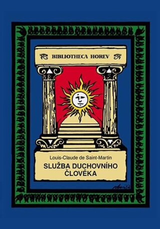 Služba duchovního člověka - Louis-Claude de Saint-Martin