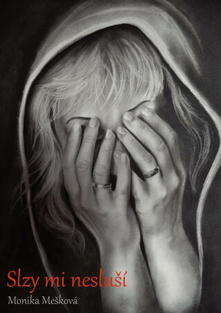Slzy mi nesluší - Monika Mešková