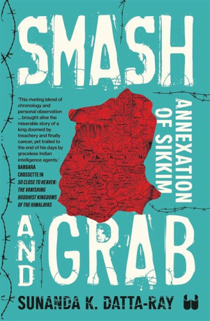 Smash and Grab - Sunanda K. Datta-Ray