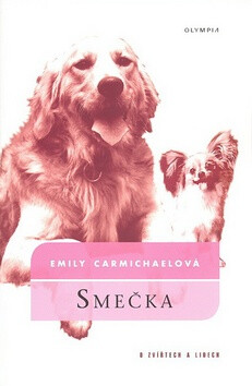 Smečka - Emily Carmichaelová