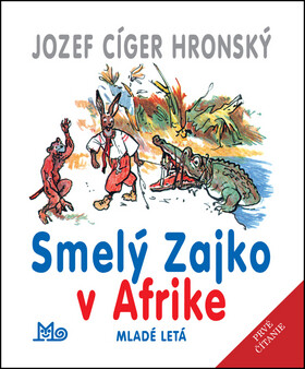 Smelý Zajko v Afrike - Jozef Cíger Hronský,Jaroslav Vodrážka