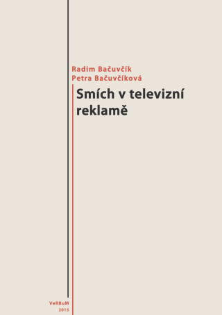 Smích v televizní reklamě - Radim Bačuvčík,Petra Bačuvčíková