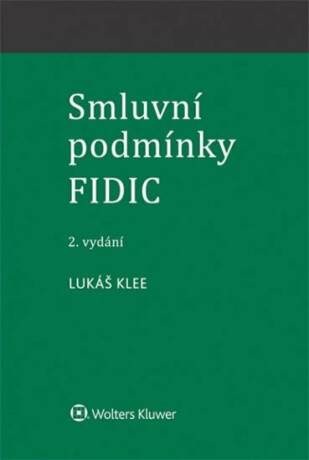 Smluvní podmínky FIDIC - Lukáš Klee