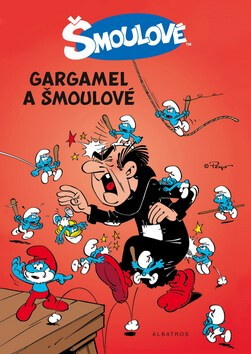 Šmoulové Gargamel a šmoulové - Peyo