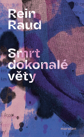 Smrt dokonalé věty - Raud Rein