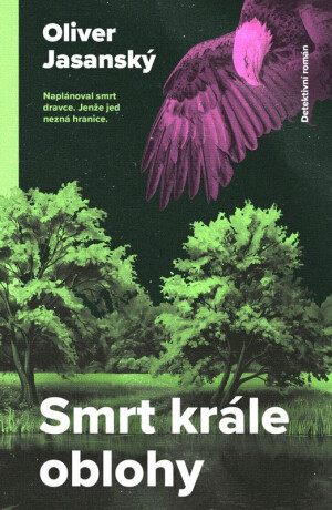 Smrt krále oblohy - Oliver Jasanský