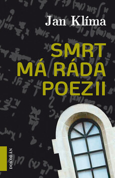 Smrt má ráda poezii - Jan Klíma