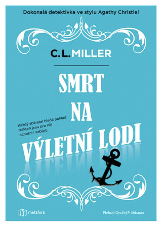 Smrt na výletní lodi - C.L. Miller