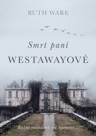 Smrt paní Westawayové - Ruth Ware