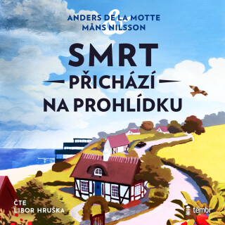 Smrt přichází na prohlídku - Anders de la Motte,Mans Nilsson