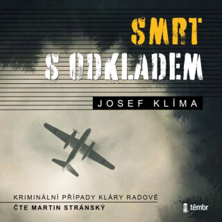 Smrt s odkladem - Josef Klíma