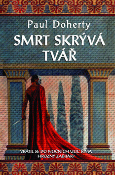 Smrt skrývá tvář - Paul Doherty