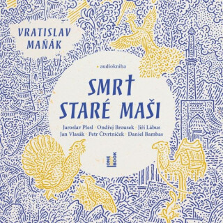 Smrt staré Maši - Vratislav Maňák