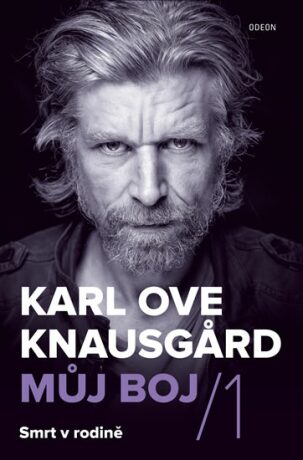Můj boj 1: Smrt v rodině (Defekt) - Karl Ove Knausgard