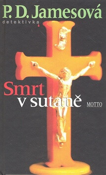 Smrt v sutaně - Phylis Dorothy Jamesová