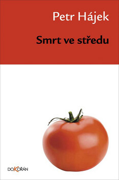 Smrt ve středu - Petr Hájek