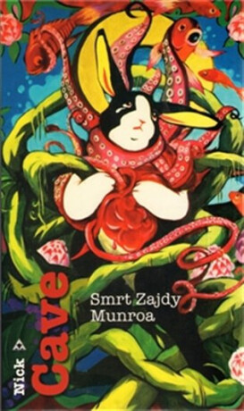 Smrt Zajdy Munroa - Nick Cave
