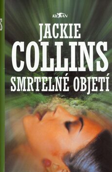 Smrtelné objetí - Jackie Collins