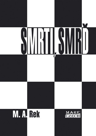 Smrti, smrď - M. A. Rek