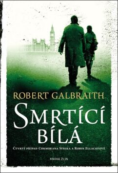 Smrtící bílá (Defekt) - Robert Galbraith