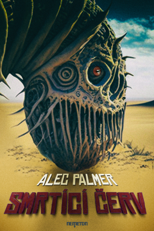 Smrtící červ - Alec Palmer