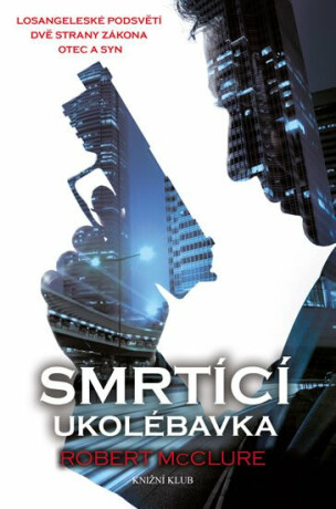 Smrtící ukolébavka - Robert McClure,Štěpán Jindra