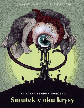 Smutek v oku krysy - Kristian Cordero Sendon