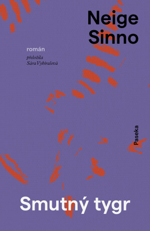 Smutný tygr  - Neige Sinno