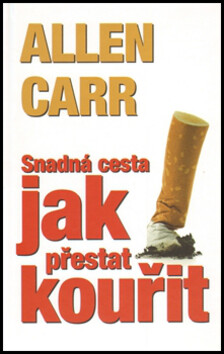 Snadná cesta jak přestat kouřit - Allen Carr