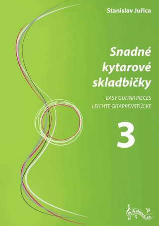Snadné kytarové skladbičky 3 - Stanislav Juřica