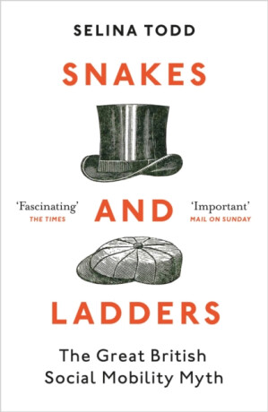 Snakes and Ladders - Professor Selina Todd