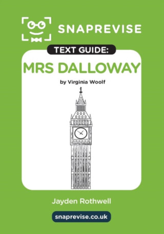 SnapRevise Mrs Dalloway Text Guide for English Literature - 