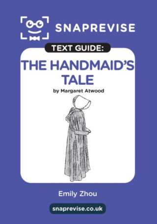SnapRevise The Handmaid's Tale Text Guide for English Literature - 