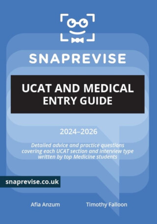 SnapRevise UCAT and Medical Entry Guide - 