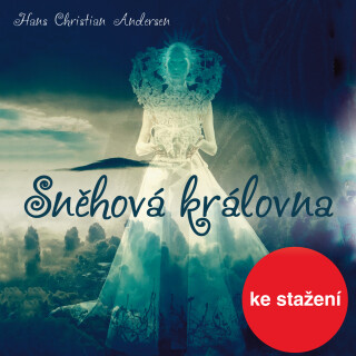 Sněhová královna - Hans Christian Andersen