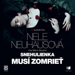 Snehulienka musí zomrieť - Nele Neuhausová