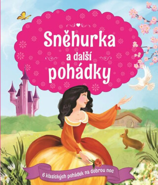 Sněhurka a další pohádky - Melanie Joyce