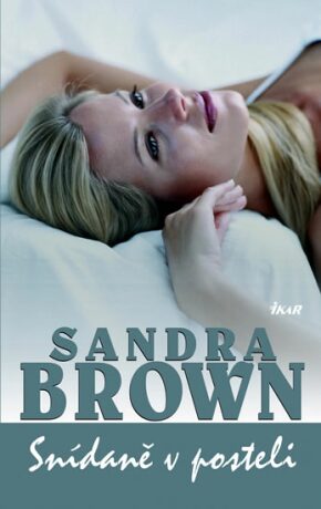 Snídaně v posteli - Sandra Brown