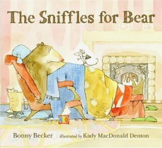 Sniffles for Bear - Becker Bonny