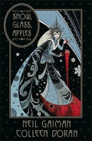 Snow, Glass, Apples - Neil Gaiman,Colleen Doran