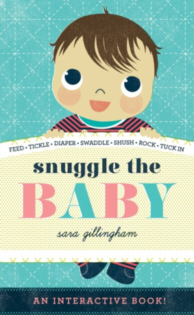 Snuggle the Baby - 